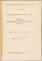 Gépjárművezetők kézikönyve. Autóbusz- és személygépjárművezetők részére. KPM Autóközlekedési Vezérig...