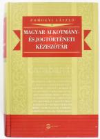 Pomogyi László: Magyar alkotmány- és jogtörténeti kéziszótár. Bp., 2008, Mérték, 1343+[1] p. Kiadói ...