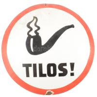 Dohányozni tilos kör alakú zománctábla, zománchibával, d: 40 cm