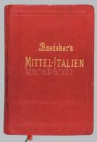Baedeker, Karl: Mittel-Italien und Rom. Handbuch für Reisende. Leipzig, 1903, Karl Baedeker. Gazdag ...