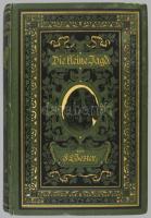 Jester, F.E.:_Die kleine Jagd. Für Jäger und Jagdliebhaber. Fünfte Auflage, vollständig umgearbeitet...