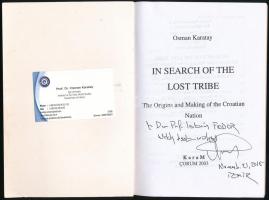 Osman Karatay: In Search of the Lost Tribe. The Origins and Making of the Croation Nation. Prof. Dr....