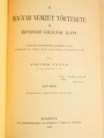 Pauler Gyula: A magyar nemzet története az Árpád-házi királyok alatt. I-II. kötet. Fodor István névb...