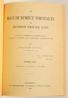 Pauler Gyula: A magyar nemzet története az Árpád-házi királyok alatt. I-II. kötet. Fodor István névb...