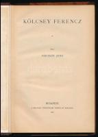 Vértesy Jenő: Kölcsey Ferencz. Magyar történeti életrajzok. Bp., 1906, Magyar Történelmi Társulat, [...