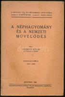 Györffy István: A néphagyomány és a nemzeti művelődés. Bp., 1942, Államtudományi Intézet Táj- és Nép...