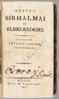 [Hervey, James (1714-1758)]: Hervey sírhalmai és elmélkedései. Ford.: Pétzeli József. Budán, 1821, B...