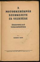 Kerber Áron: A motorkerékpár szerkezete és vezetése. Összefoglaló vizsgakérdések. Bp. é.n. (1940 kör...