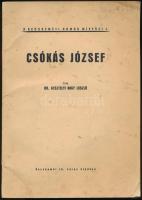 Gesztelyi Nagy László: Csókás József homoki gyümölcs- és szőlőtermesztő kisgazda élete és munkássága...