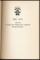 Kováts Zoltán: 80 éves a polgári kézi lőfegyverek vizsgálata Magyarországon. 1892-1972. (Kecskemét, ...