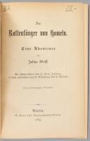 Julius Wolff: Der Rattenfanger von Hameln, Eine Aventiure G. Grotesche, 1889. Berlin. 223 p. Kiadói ...