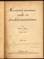 Mohács Mátyás - Liszka Jenő: Kertészeti üzemtan, érték- és jövedelemszámítástan. Mohács Mátyás által...