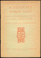 A százéves szabad sajtó. A Magyar Újságírók Országos Szövetsége és az Országos Széchényi Könyvtár ki...