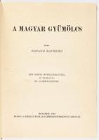 Rapaics Raymund: A magyar gyümölcs. Bp., 1940, Kir. M. Természettudományi Társulat. 350p. Félvászon ...
