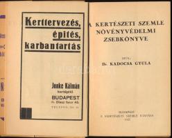 Kadocsa Gyula: A Kertészeti Szemle növényvédelmi zsebkönyve. Mahács Mátyás előszavával. Bp., 1932, K...