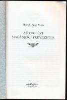 Homoki-Nagy Mária: Az 1795. évi magánjogi tervezetek. Szeged, 2004, JATEPress, 303+[1] p. Kiadói pap...