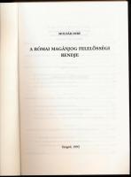 Molnár Imre: A római magánjog felelősségi rendje. Szeged, 1994, JATEPress, 252+[2] p. Kiadói papírkö...