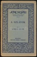 Kniezsa István: A szlávok. Kincsestár 26. sz. Bp., 1932, Magyar Szemle Társaság. 80p. Kiadói papírkö...