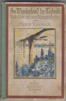 1922 A Technika Csodái német nyelvű könyv sok képpel és műszaki ábrákkal