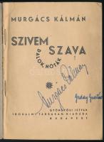 Murgács Kálmán: Szívem szava. Dalok, nóták. A szerző, Murgács Kálmán (1893-1966) zeneszerző, nótasze...