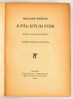 Molnár Ferenc: A Pál utcai fiúk. Vadász Miklós rajzaival. Bp., Franklin. 206p. Félvászon kötés, geri...