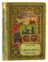 Barna Jónás: A szabadságharc hősregéi. Bp., Magyar Kereskedelmi Közlöny. 120p. Félvászon kötés, geri...