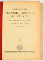 [Ossendowski, Ferdynand Antoni (1876-1945)] Ossendowski: Állatok, emberek és istenek. (Beasts, Men a...