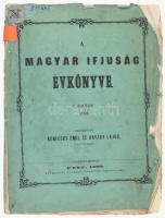 1860 A Magyar Ifjúság évkönyve, I. évfolyam. Szerk.: Beniczky Emil és Urváry Lajos. Pest, 1860, Gyur...