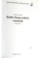 Salamin András: Buda-hegyvidéki vasutak. Képeskönyv. Hegyvidékünk gyöngyszemei 7. Bp., 2001, Infotop...