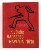 A Magyar Tanácsköztársaság Vörös Hadseregének hadműveleti naplója. 1919. április 21 - 1919. július 3...