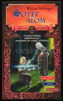 McGregor, William: sötét álom. Harcos képzelet. 1998, Cherubion. Kiadói papírkötés, jó állapotban