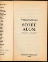 McGregor, William: sötét álom. Harcos képzelet. 1998, Cherubion. Kiadói papírkötés, jó állapotban