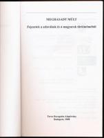 Kollai István: Meghasadt múlt. Fejezetek a szlovákok és a magyarok történelméből. Bp., 2008, Terra R...