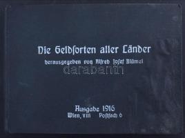 Die Geldsorten aller Länder herausgegeben von Alfred Josef Blümel. Wien, 1916. / 44 db RÉGI numizmat...