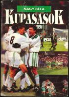 Nagy Béla: Fradi nosztalgia 3. + Kupasasok. Bp., 1998, 1999 + könyvjelző. Kiadói papírkötés, kissé k...