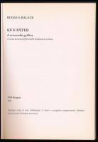 Budai-S. Balázs: Kun Páter. A reverendás gyilkos. 2016, MPB Hungary. 139p. Kiadói papírkötés, jó áll...