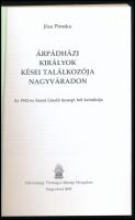 Jósa Piroska: Árpádházi királyok kései találkozója Nagyváradon. Az 1942-es Szent László ünnepi hét k...