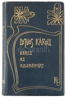 Eötvös Károly: Harcz az alkotmányért. Bp., 1909, Révai Testvérek. 322p. Kiadói aranyozott, szecesszi...