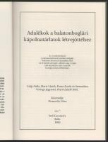 Adalékok a balatonboglári kápolnatárlatok létrejöttéhez. Közreadja: Perneczky Géza. Köln, 2011, Soft...