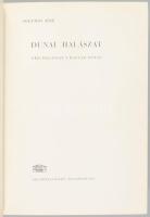 Solymos Ede: Dunai halászat. Népi halászat a magyar Dunán. Bp., 1965, Akadémiai Kiadó, 313+[3] p. El...