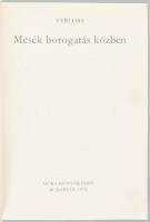 Vercors: Mesék borogatás közben. Móra Ferenc Könyvkiadó, 1974. Kiadói kartonált papírkötésben