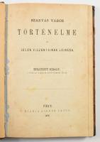 Zsilinszky Mihály: Szarvas város történelme és jelen viszonyainak leirása. Pest, 1872, Aigner Lajos,...