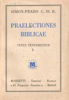 Simon, Hadrianus - Prado, Juan - Dorado, Guilelmus: Praelectiones Biblicae ad usum scholarum I-IV. (...
