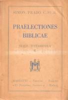 Simon, Hadrianus - Prado, Juan - Dorado, Guilelmus: Praelectiones Biblicae ad usum scholarum I-IV. (...
