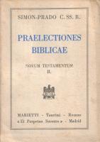 Simon, Hadrianus - Prado, Juan - Dorado, Guilelmus: Praelectiones Biblicae ad usum scholarum I-IV. (...