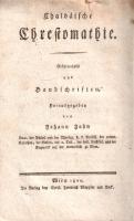 Chaldäische Chrestomathie. Grösstentheils aus Handschriften. Herausgegeben von Johann Jahn. [Hiányos...