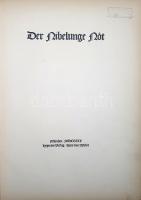Der Nibelunge Not. [Monumentalausgabe.] (Számozott.)
München, 1910. Hyperion-Verlag (Gedruckt von J...