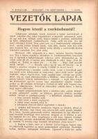 [Folyóirat] Vezetők Lapja. Felelős szerkesztő: Farkas Gyula. V. évfolyam, 4-12. szám. (1928. április...