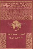 Cholnoky Jenő: 
Balaton. 120 képpel.
Budapest, [1937]. Franklin-Társulat Magyar Irodalmi Intézet é...