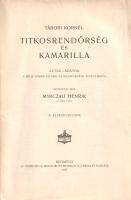 Tábori Kornél: 
Titkosrendőrség és kamarilla. Akták-adatok a bécsi titkos udvari és rendőrségi levé...